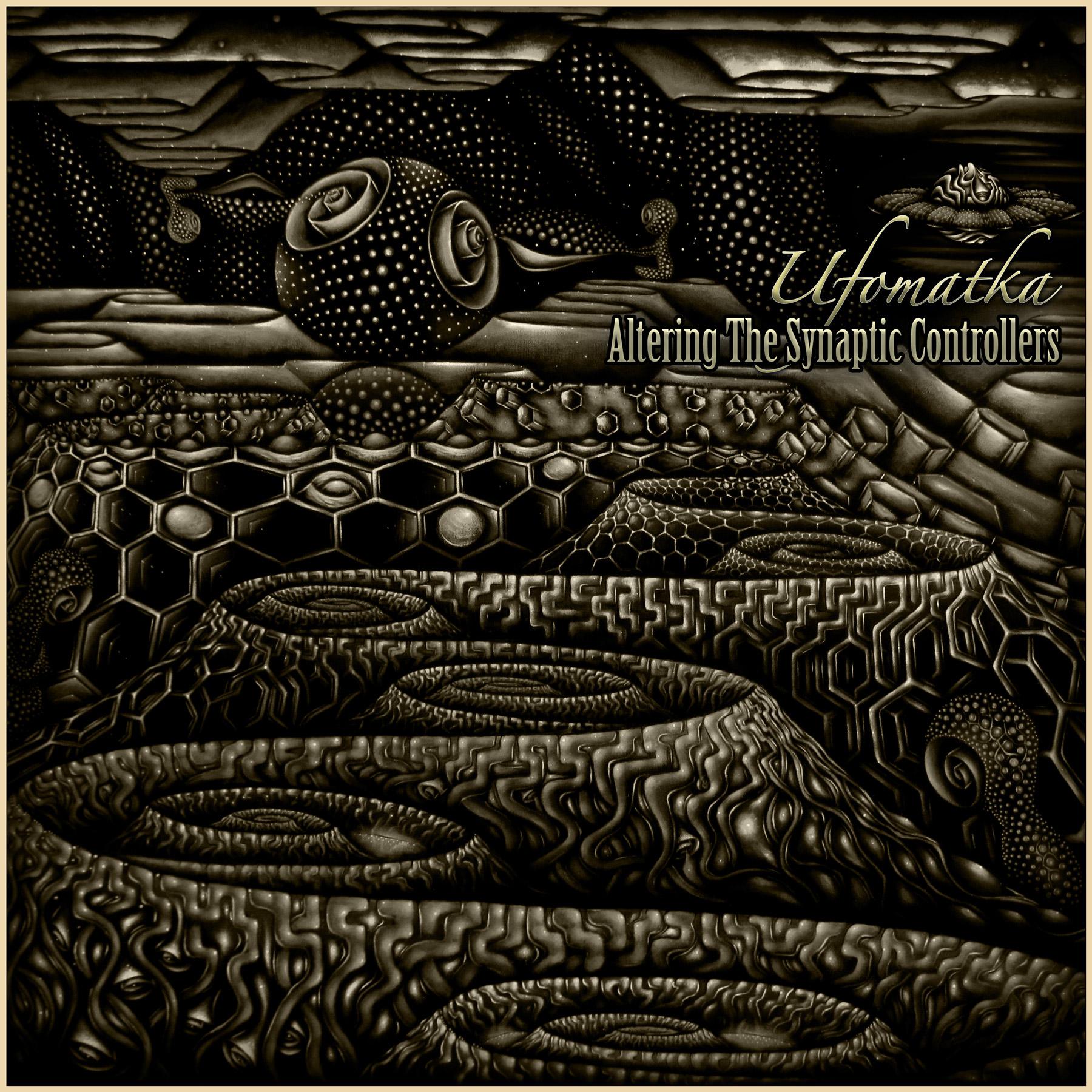 Ufomatka «Altering The Synaptic Controllers» EP