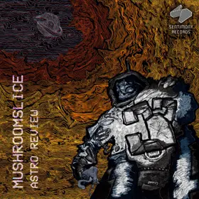 Mushroomslice «Astro Review» EP Cover Thumbnail